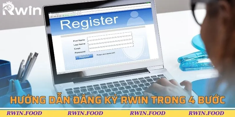 Cách đăng ký RWIN chỉ trong 4 bước cơ bản