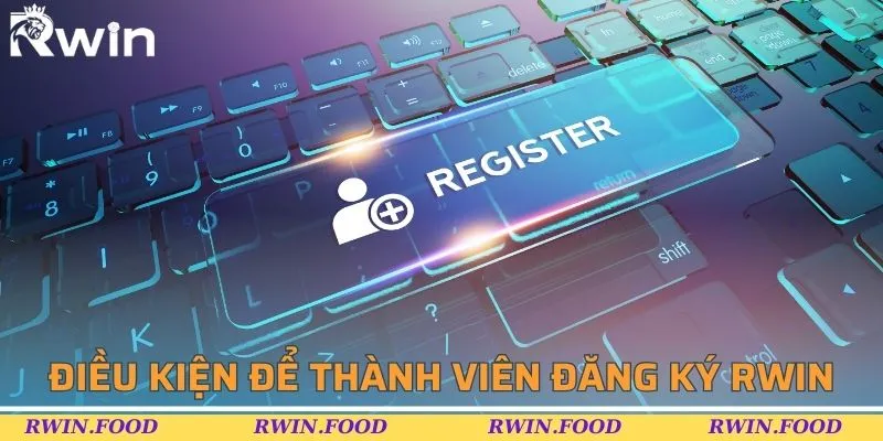 Đăng ký RWIN thành công cần chú ý một số điều kiện