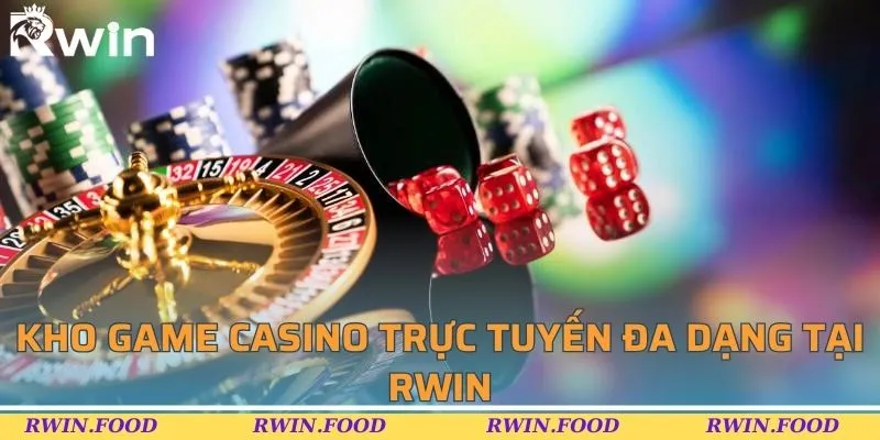 Kho game casino trực tuyến đa dạng tại RWIN