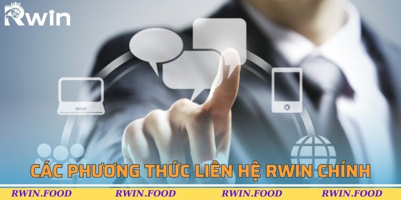 Các phương thức liên hệ RWIN chính cho bet thủ