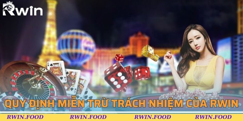 Quy định miễn trừ trách nhiệm của RWIN